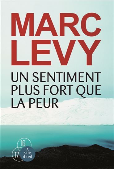 Un sentiment plus fort que la peur - MARC LEVY