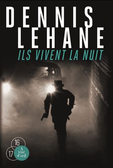 Ils vivent la nuit (2 vls) - DENNIS LEHANE