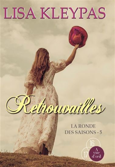 La Rondes des saisons T.05 Retrouvailles - LISA KLEYPAS