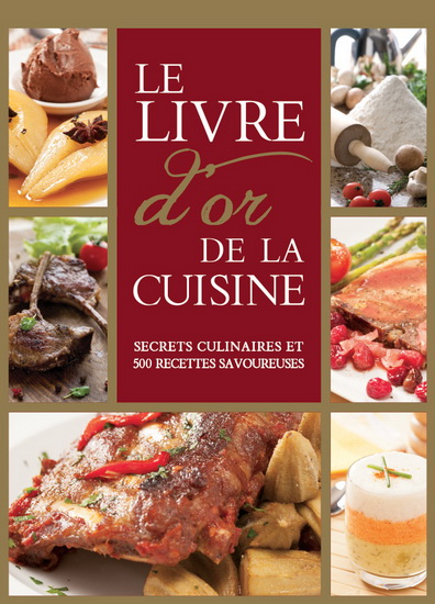 Livre d&#39;or de la cuisine N. éd. - COLLECTIF