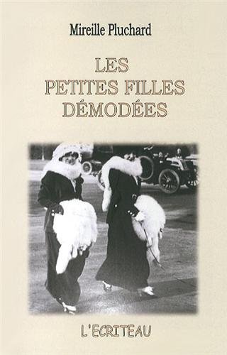 Les Petites filles démodées - MIREILLE PLUCHARD