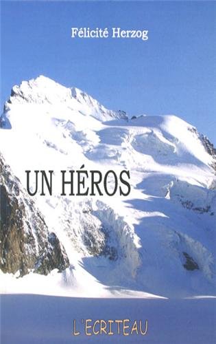 Un héros - FÉLICITÉ HERZOG