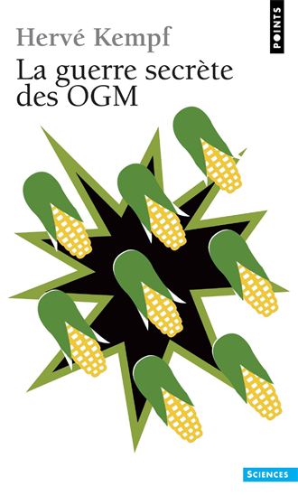 La Guerre secrète des OGM - HERVE KEMPF