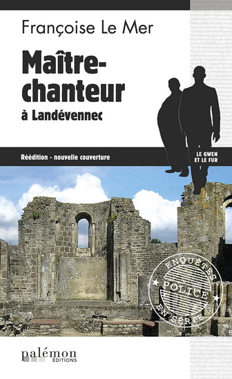 Maître chanteur à Landévennec - FRANÇOISE LE MER