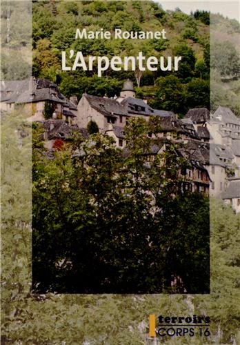 L&#39;Arpenteur - MARIE ROUANET