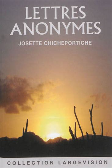 Lettres anonymes - JOSETTE CHICHEPORTICHE