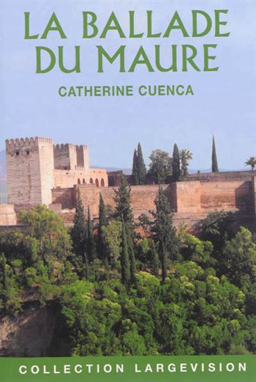 La Ballade du Maure - CATHERINE CUENCA
