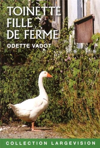 Toinette, fille de ferme - ODETTE VADOT