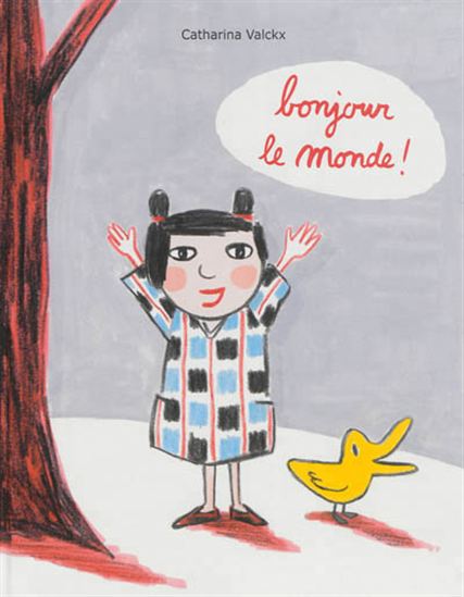 Bonjour le monde ! - CATHARINA VALCKX