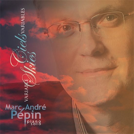 Ciels variables - PÉPIN MARC-ANDRÉ