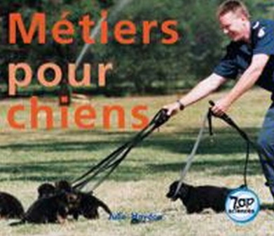 Métiers pour chiens (Ensemble de 6 exemplaires du même titre) - JULIE HAYDON