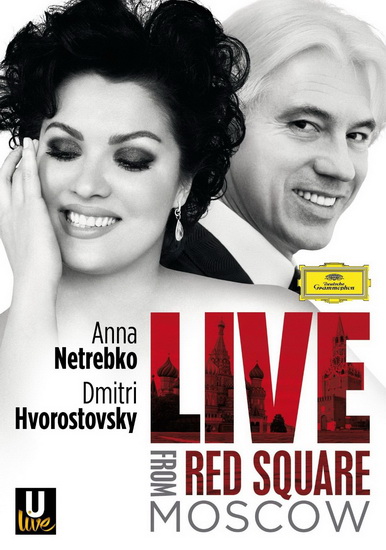 Netrebko & Hvorostovsky Live Red Square - COMPILATION
