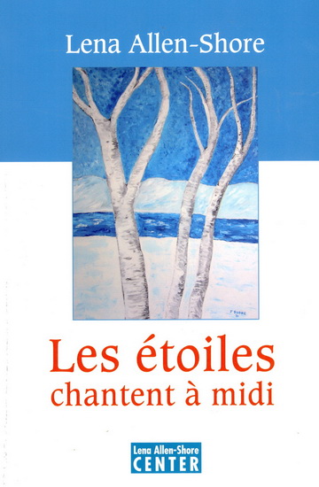Les Étoiles chantent à midi - LENA ALLEN-SHORE