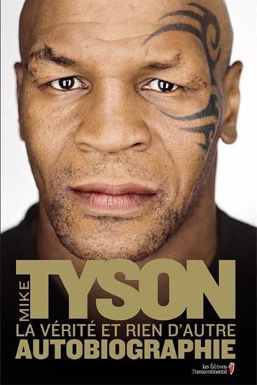 Mike Tyson : la vérité et rien d&#39;autre - MIKE TYSON - LARRY RATSO SLOMAN