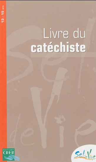 Le Livre du catéchiste - COLLECTIF