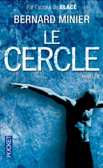 Le Cercle - BERNARD MINIER