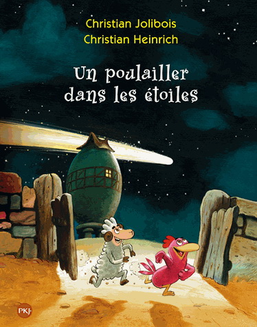 Un poulailler dans les étoiles #02 - CHRISTIAN JOLIBOIS - CHRISTIAN HEINRICH