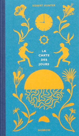 La Carte des jours - ROBERT HUNTER