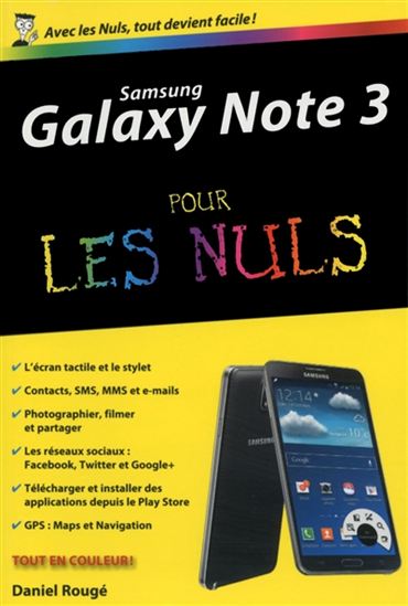 Samsung Galaxy Note III pour les nuls - DANIEL ROUGÉ