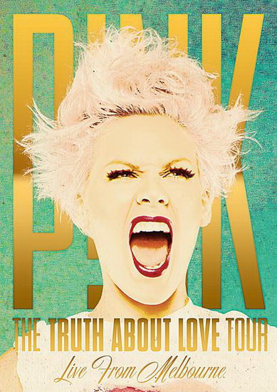 Truth About Love Tour: Live From Melbourne - PINK