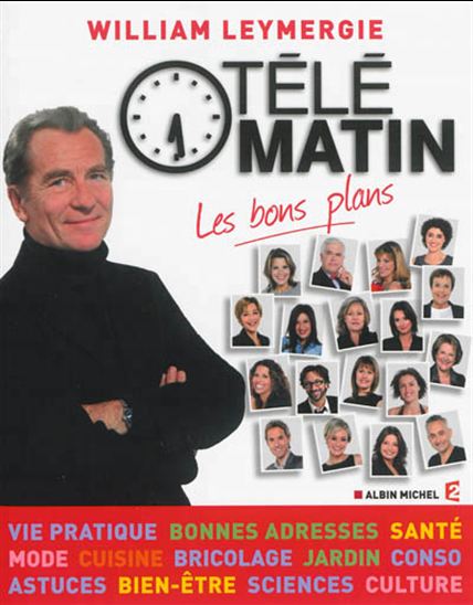 Télématin : les bons plans - WILLIAM LEYMERGIE