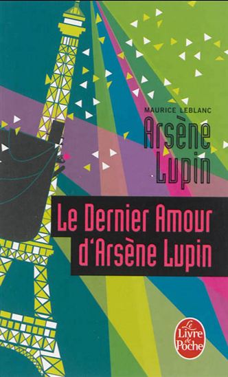 Le Dernier amour d&#39;Arsène Lupin - MAURICE LEBLANC