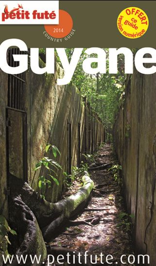 Guyane 2014 - DOMINIQUE AUZIAS - JEAN-PAUL LABOURDETTE