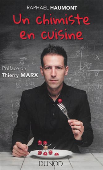 Un chimiste en cuisine - RAPHAËL HAUMONT