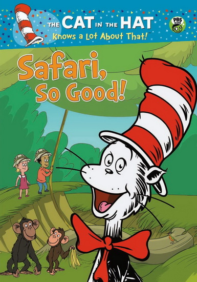 Cat in the Hat Knows..: Safari, so Good! - 