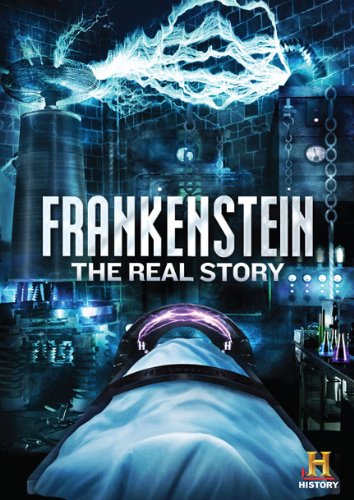 Frankenstein: The Real Story - 