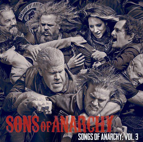 Songs of Anarchy: Volume 3 - SONS OF ANARCHY (TELEVISION SOUNDTRACK)