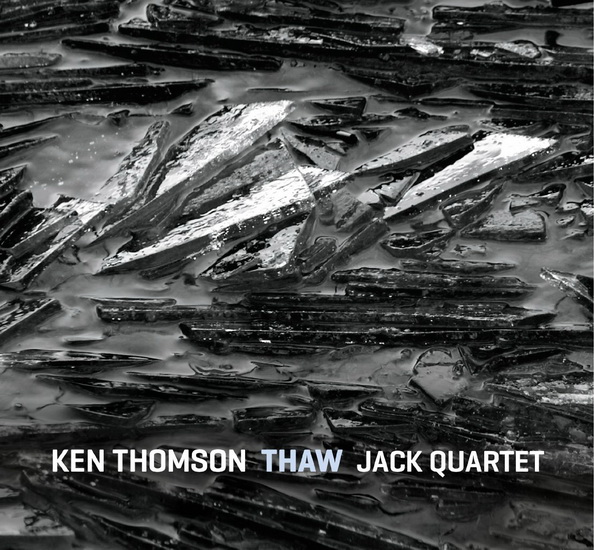 Thaw - THOMSON JACK QUARTET