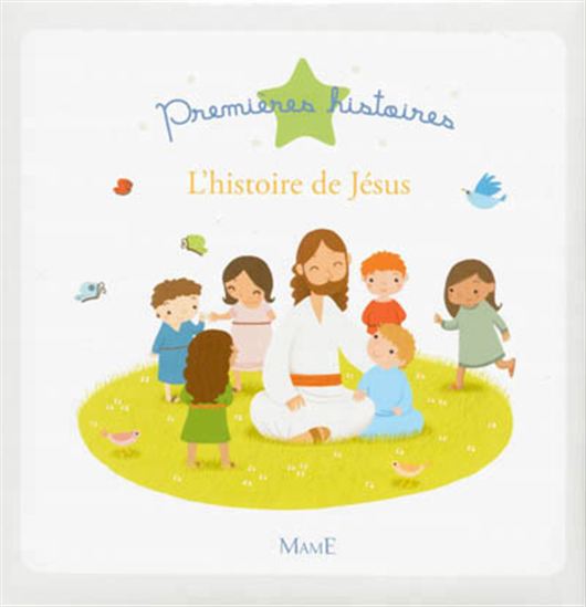 L&#39;Histoire de Jésus - VIRGINIE NOÉ
