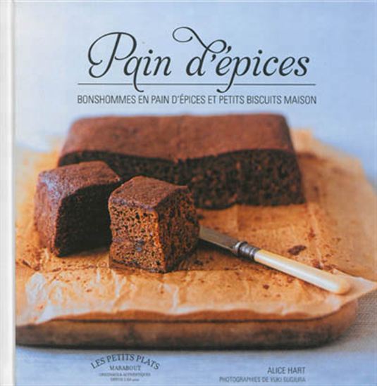 Pain d'épices : bonshommes en pain d'épices et petits biscuits maison - ALICE HART
