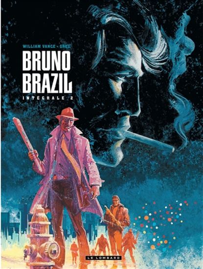 Bruno Brazil Intégrale #02 - GREG - WILLIAM VANCE