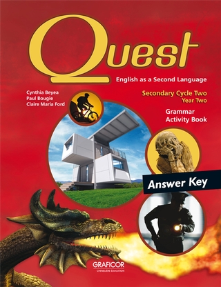 Quest: english as a second language: secondary cycle two, year two: grammar activity book: answer key - PAUL BOUGIE & AL