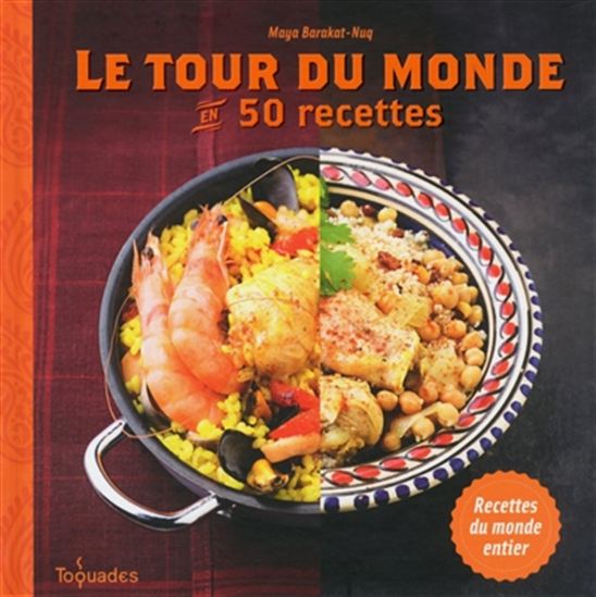 Le Tour du monde des recettes cultes - MAYA NUQ-BARAKAT