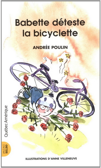 Babette déteste sa bicyclette #05 - ANDRÉE POULIN - ANNE VILLENEUVE