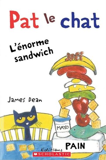 Pat le chat : l'énorme sandwich - JAMES DEAN