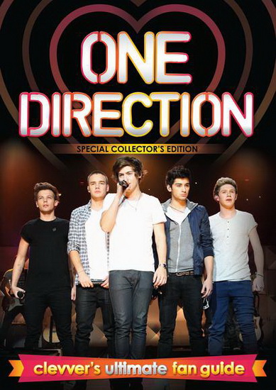 One Direction: Clevver Ultimate Fan Guide - ONE DIRECTION