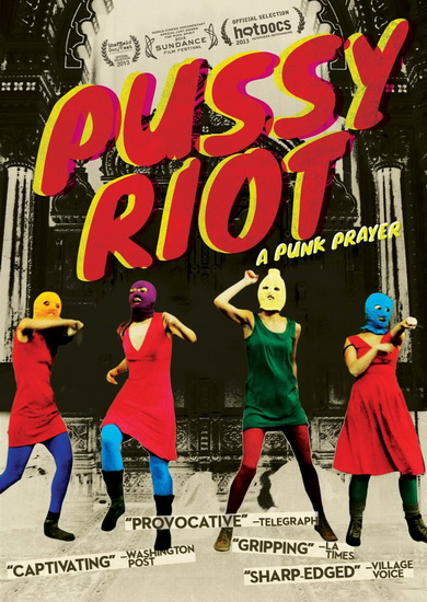 Pussy Riot: A Punk Prayer - LERNER MIKE