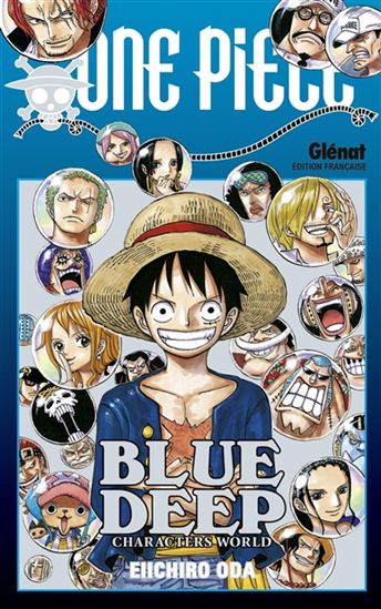 EIICHIRO ODA - One piece blue deep : characters world - Mangas 