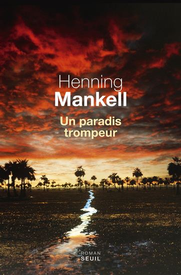 Un paradis trompeur - HENNING MANKELL