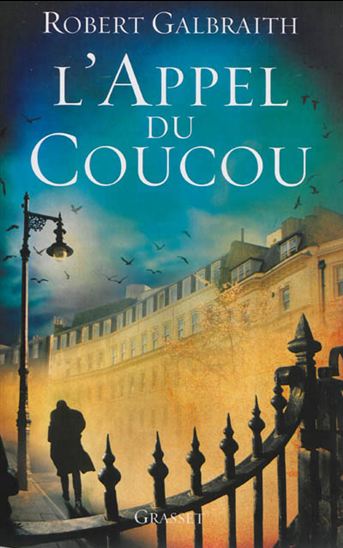 L'Appel du coucou - ROBERT GALBRAITH