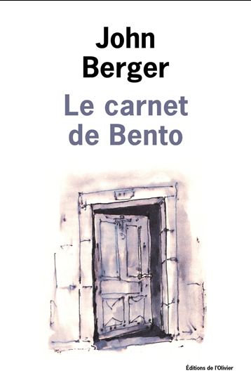 Le Carnet de Bento - JOHN BERGER