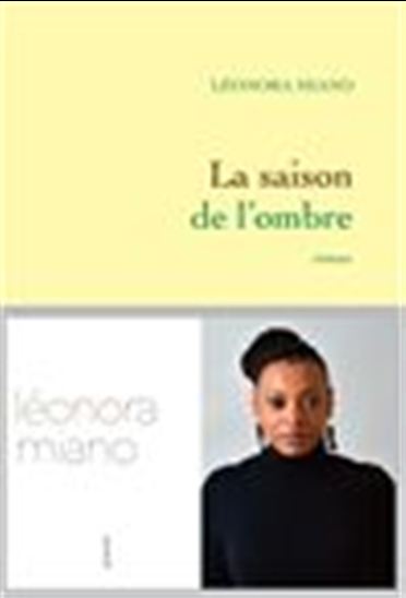 La Saison de l&#39;ombre - LÉONORA MIANO