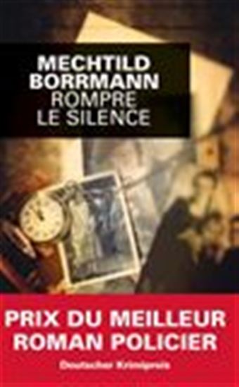 Rompre le silence - MECHTILD BORRMANN