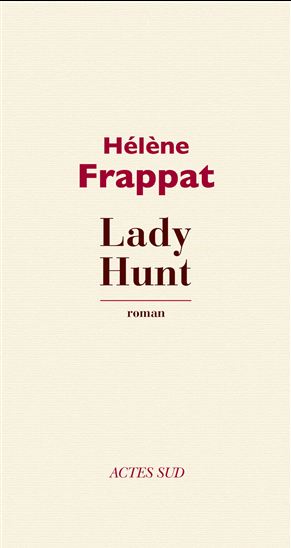 Lady Hunt - HÉLÈNE FRAPPAT