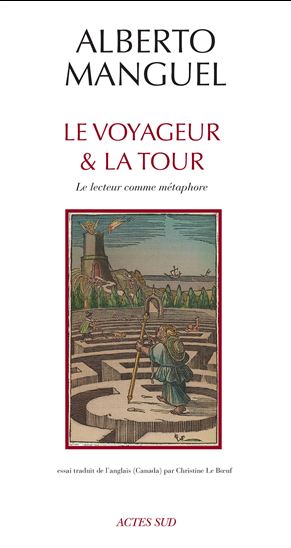 Le Voyageur et la tour - ALBERTO MANGUEL