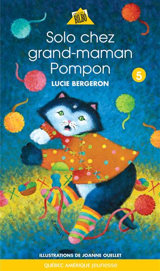 Solo chez Grand-Maman Pompon #05 - LUCIE BERGERON
